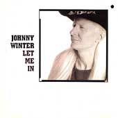 Johnny Winter : Let Me in